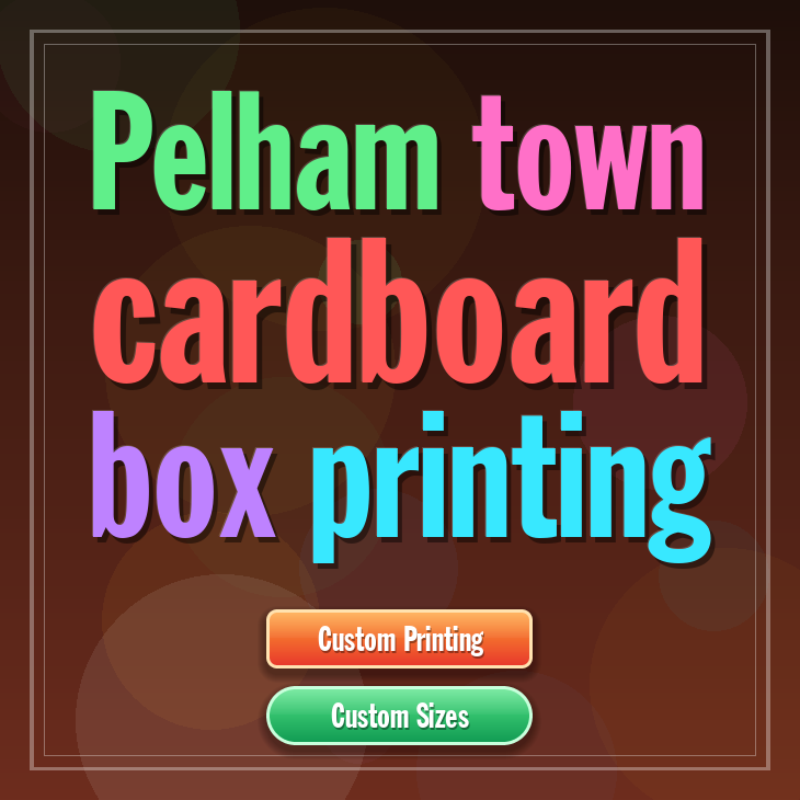 Pelham town cardboard box printing