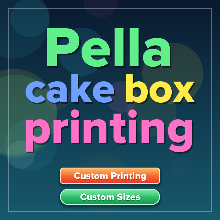 Pella cake box printing
