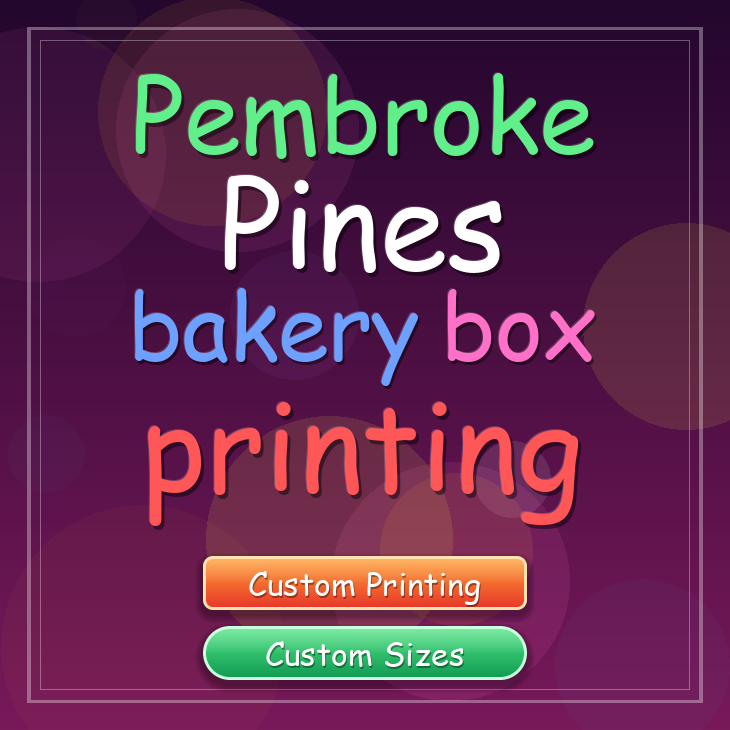 Pembroke Pines bakery box printing
