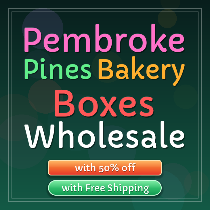 Pembroke Pines bakery boxes