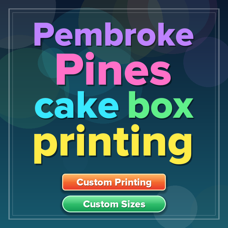 Pembroke Pines cake box printing