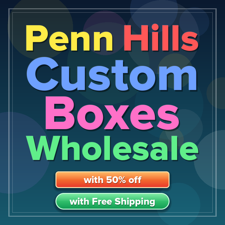 Penn Hills custom boxes