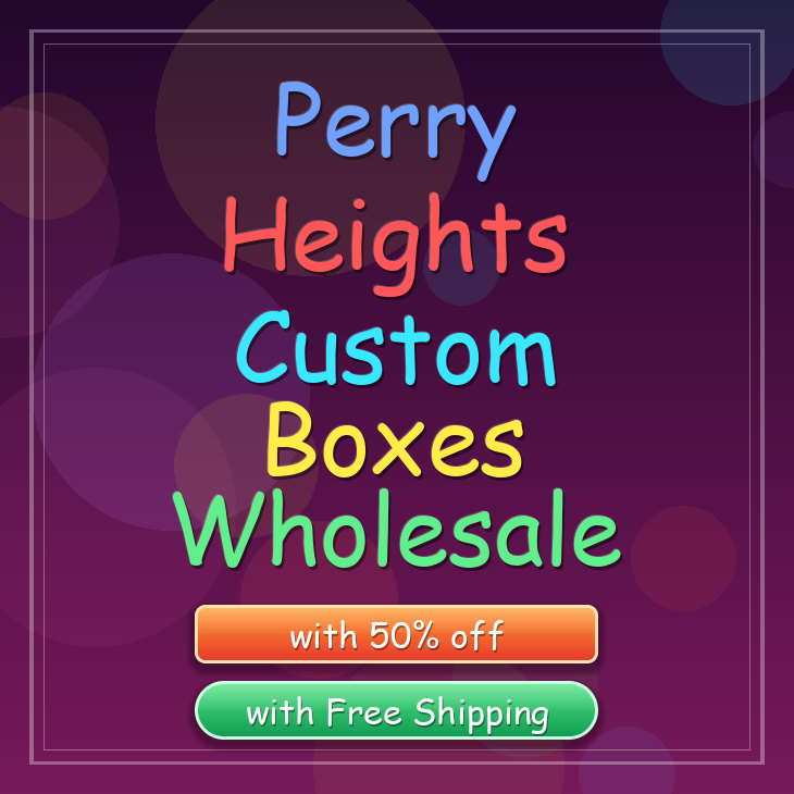 Perry Heights custom boxes