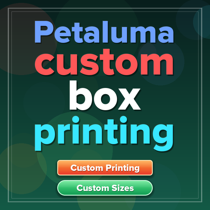 Petaluma custom box printing