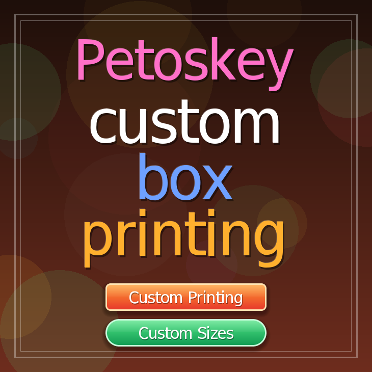 Petoskey custom box printing