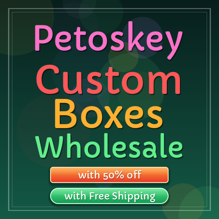 Petoskey custom boxes
