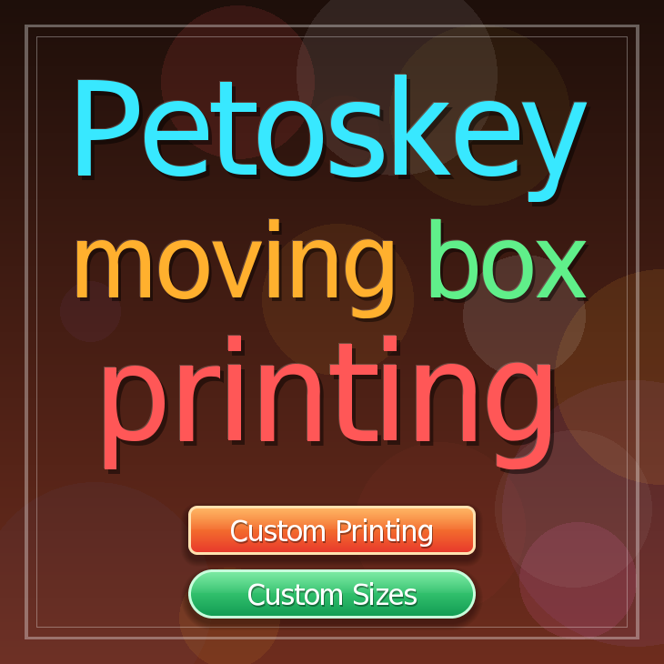 Petoskey moving box printing