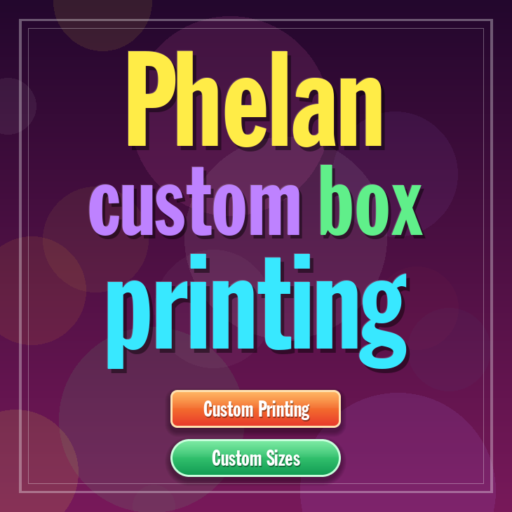 Phelan custom box printing