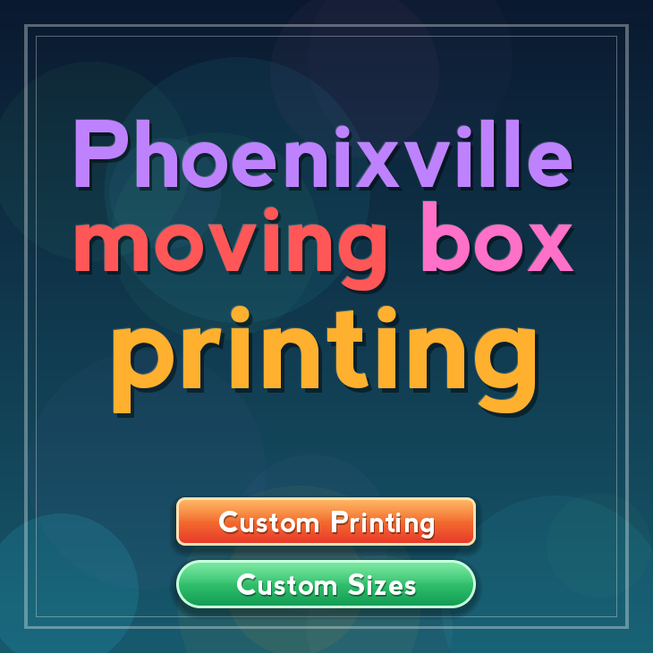 Phoenixville moving box printing