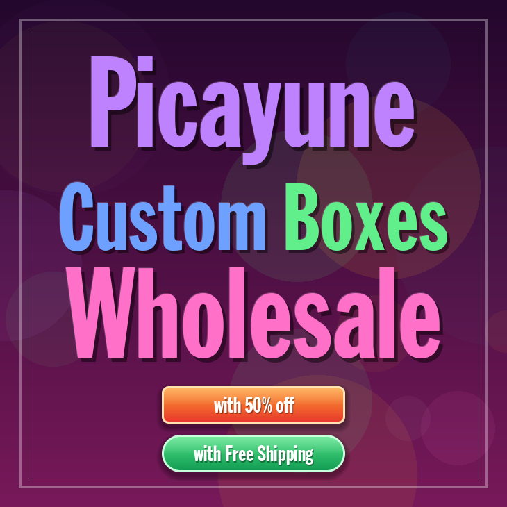 Picayune custom boxes