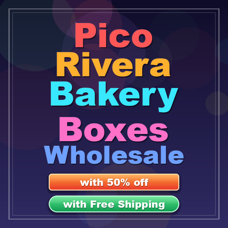 Pico Rivera bakery boxes