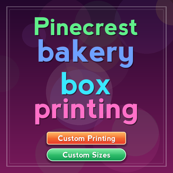 Pinecrest bakery box printing