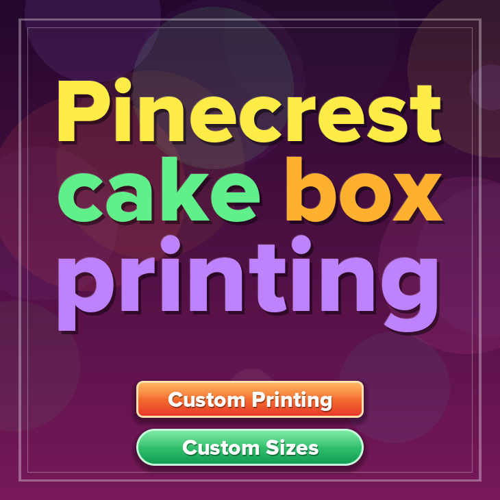 Pinecrest cake box printing