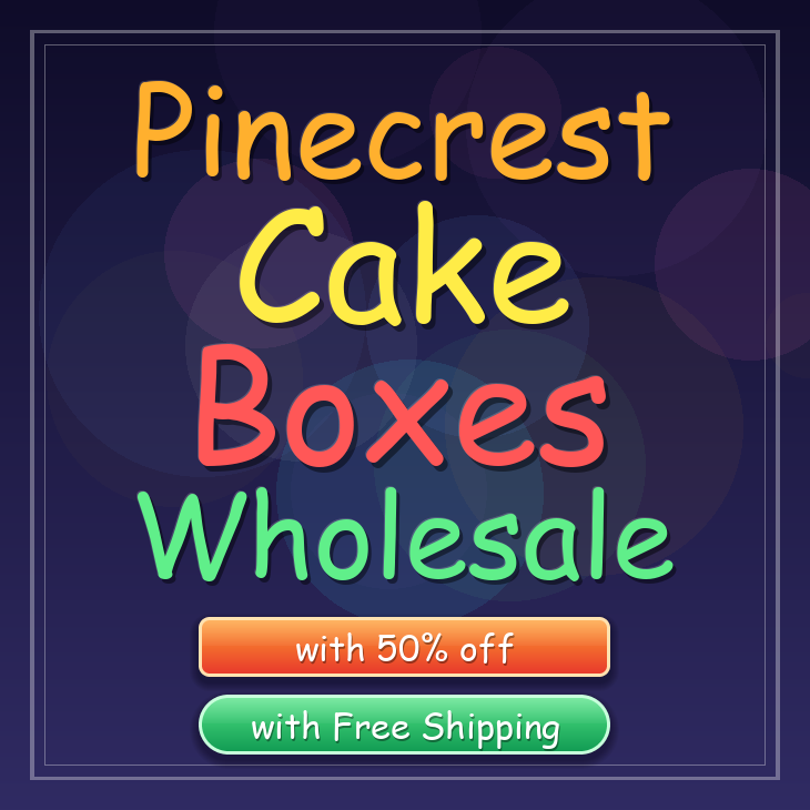 Pinecrest cake boxes