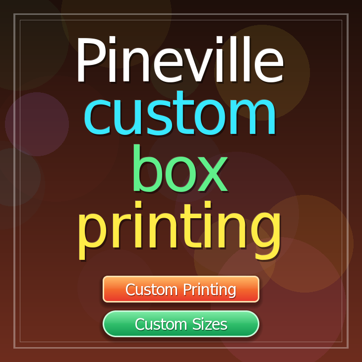 Pineville custom box printing