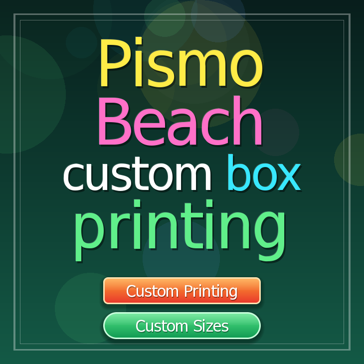 Pismo Beach custom box printing