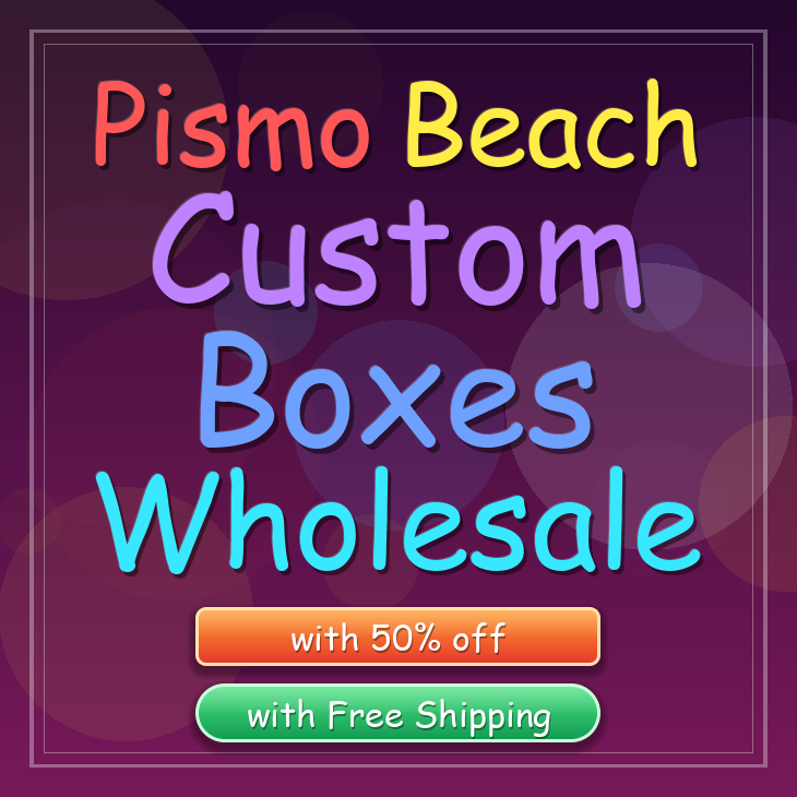 Pismo Beach custom boxes