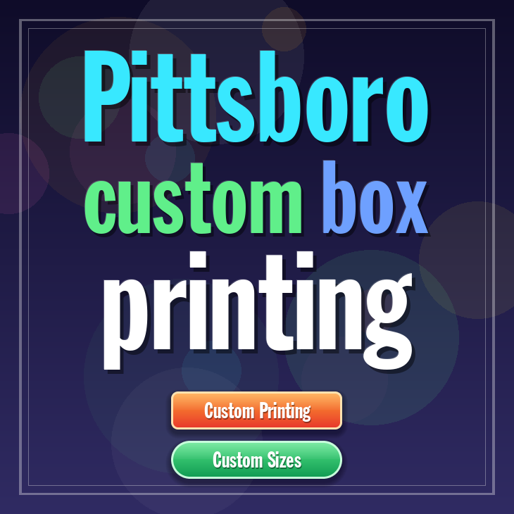 Pittsboro custom box printing