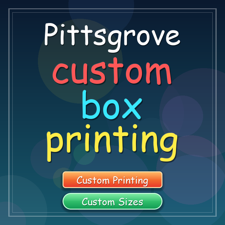 Pittsgrove custom box printing