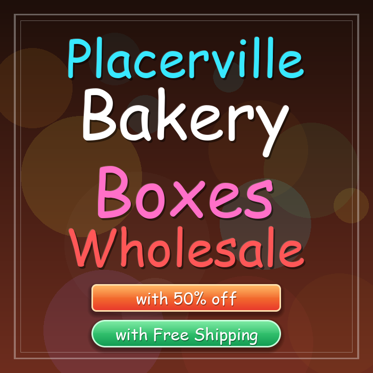 Placerville bakery boxes