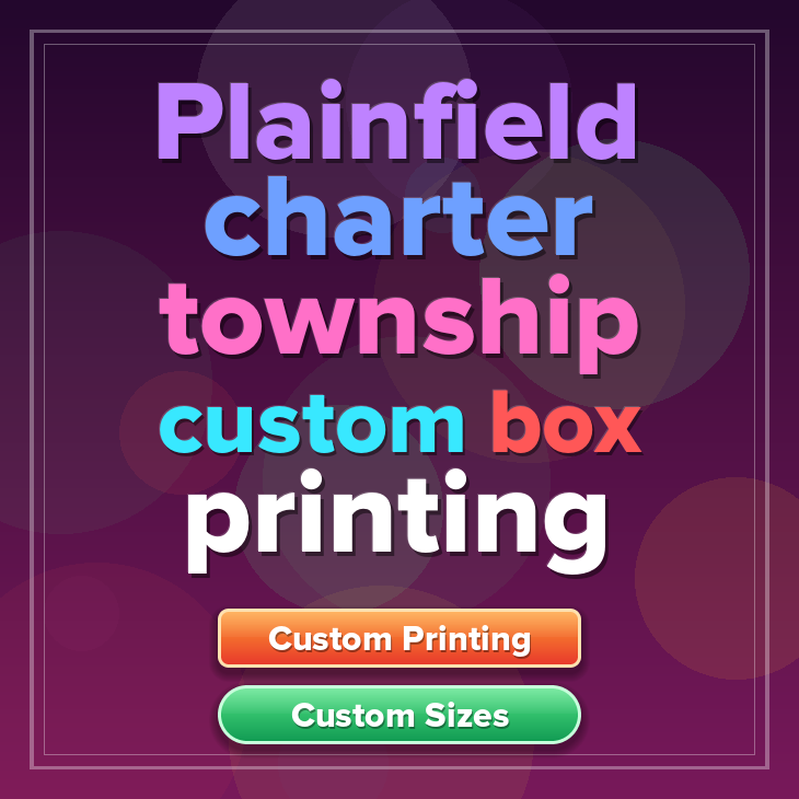Plainfield charter township custom box printing