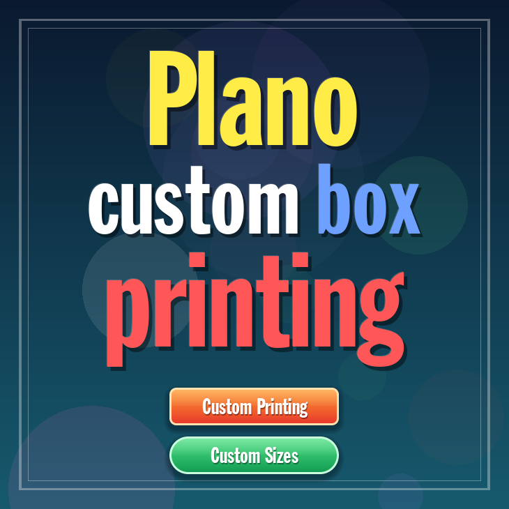 Plano custom box printing