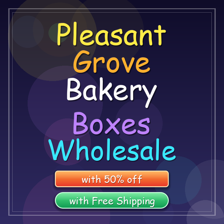 Pleasant Grove bakery boxes
