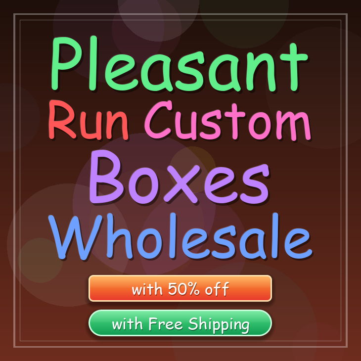 Pleasant Run custom boxes