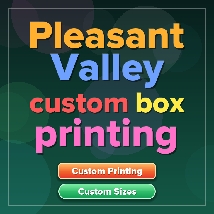 Pleasant Valley custom box printing