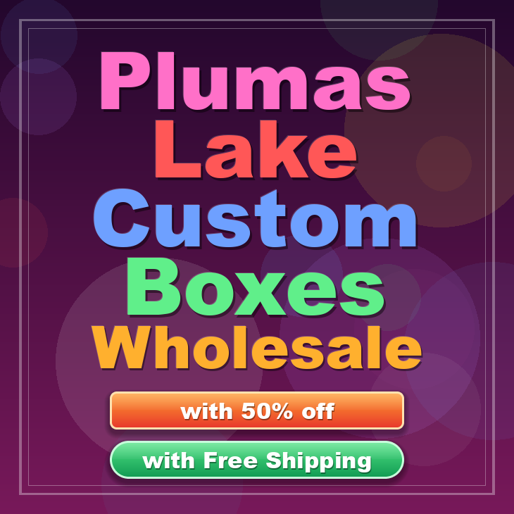 Plumas Lake custom boxes