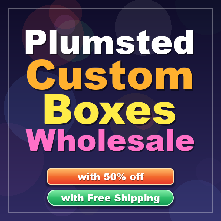 Plumsted custom boxes