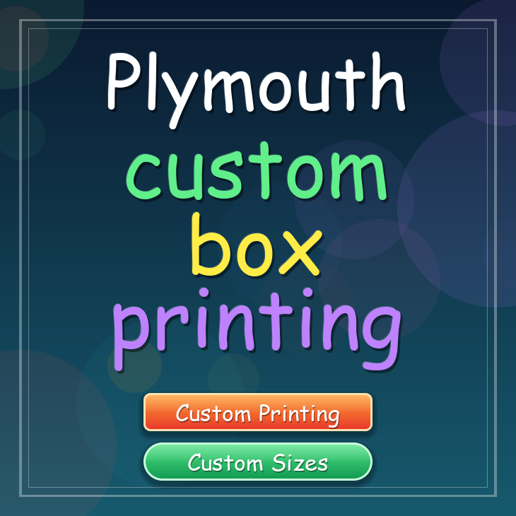 Plymouth custom box printing