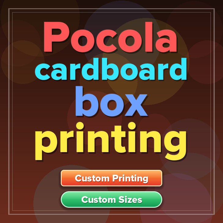 Pocola cardboard box printing