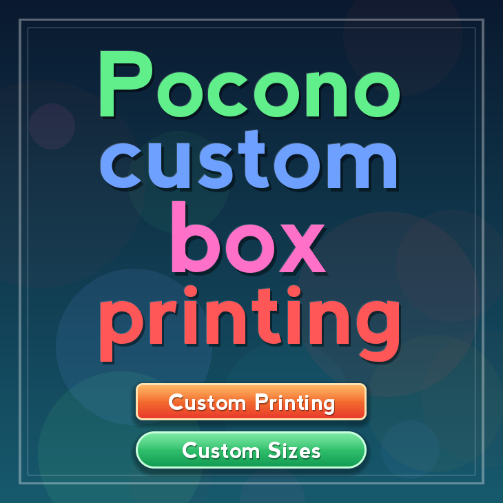 Pocono custom box printing