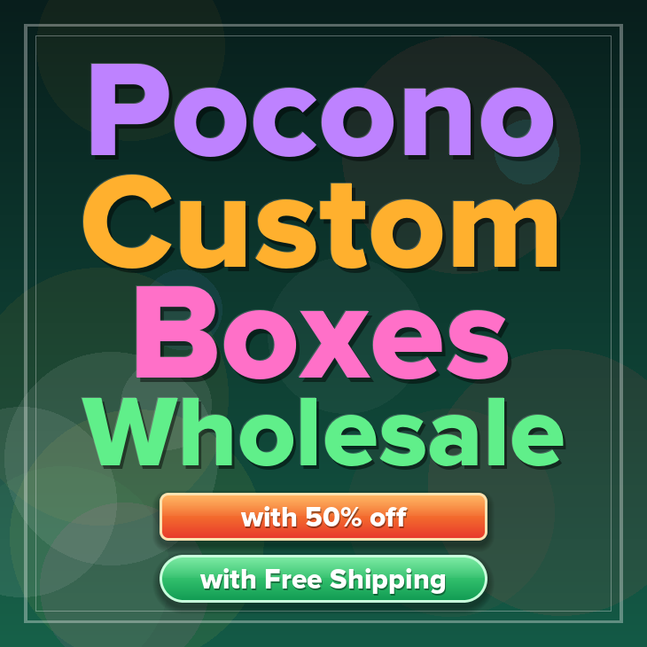 Pocono custom boxes