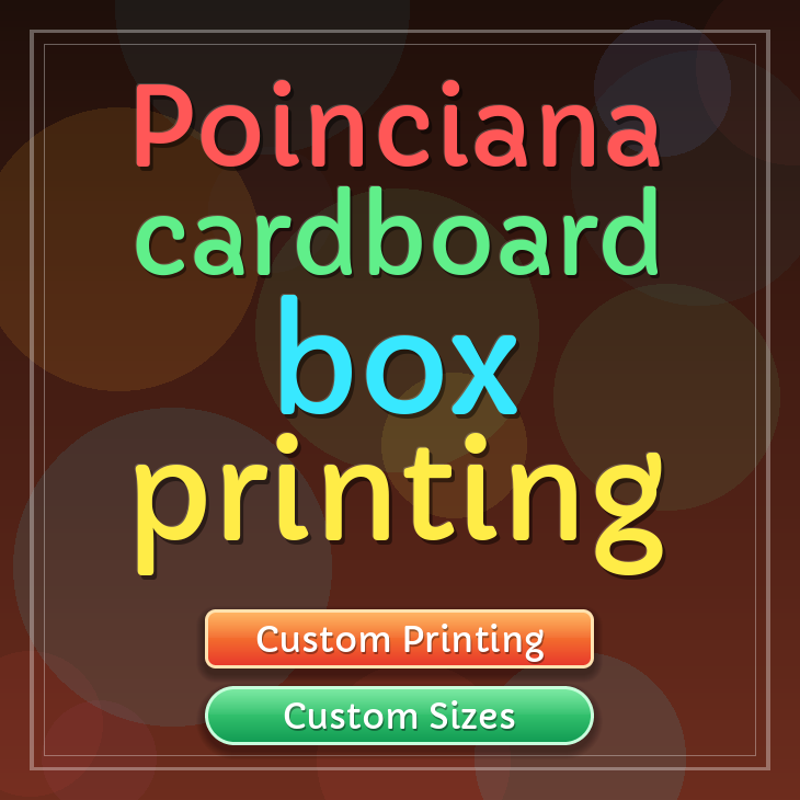 Poinciana cardboard box printing