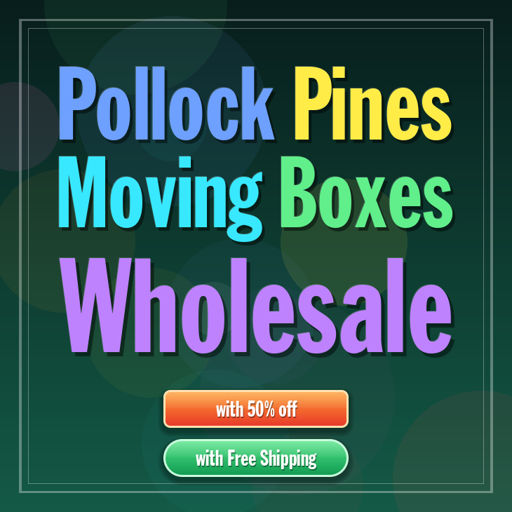 Pollock Pines moving boxes