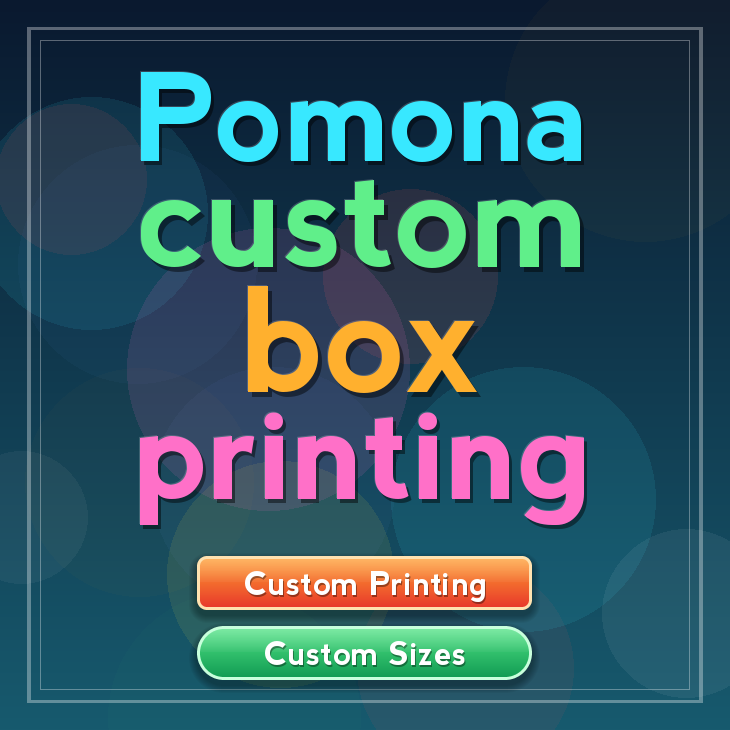Pomona custom box printing
