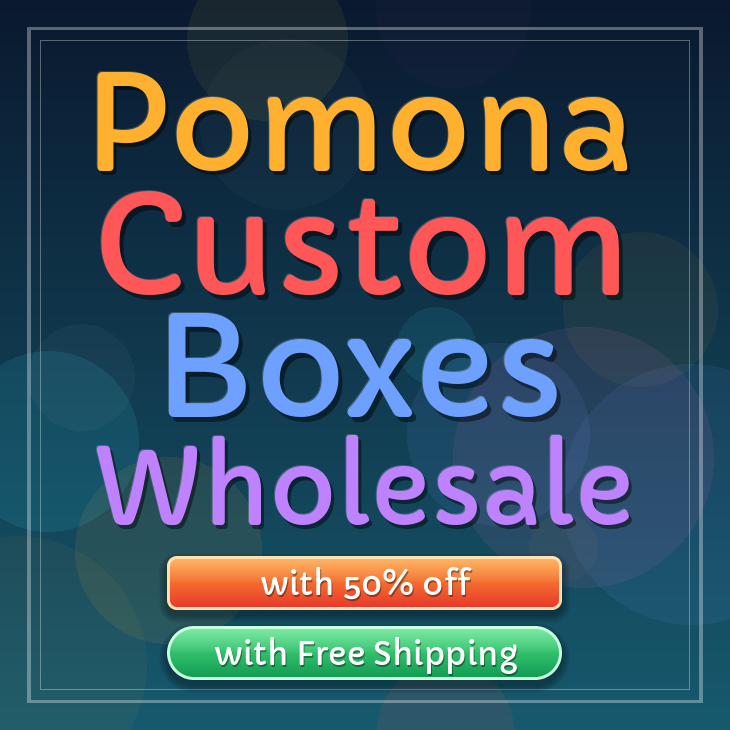 Pomona custom boxes