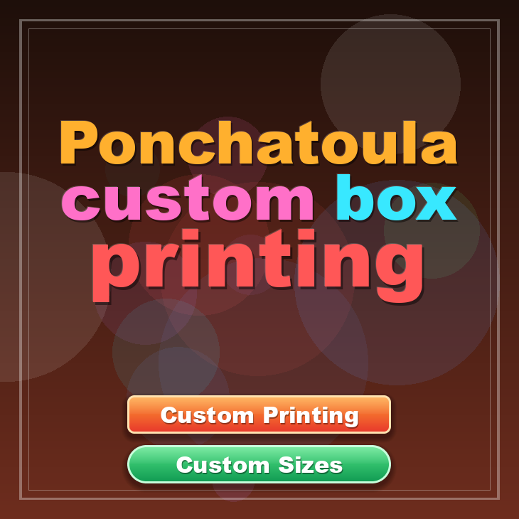 Ponchatoula custom box printing