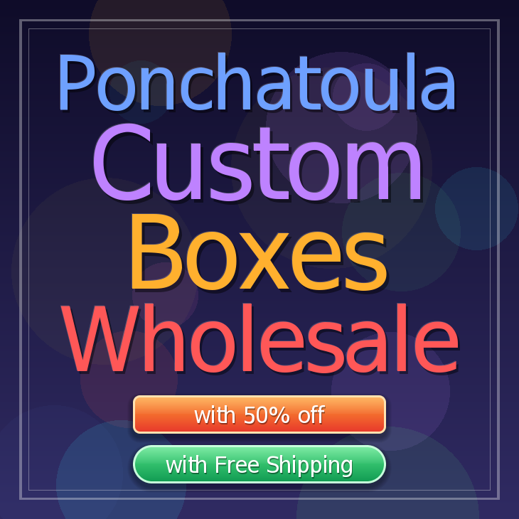 Ponchatoula custom boxes