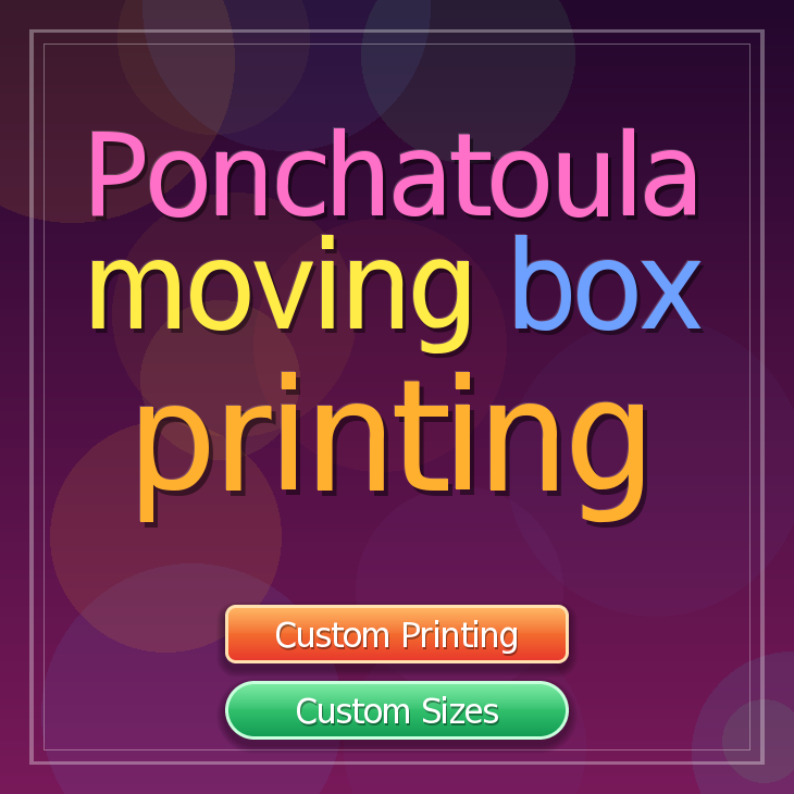 Ponchatoula moving box printing