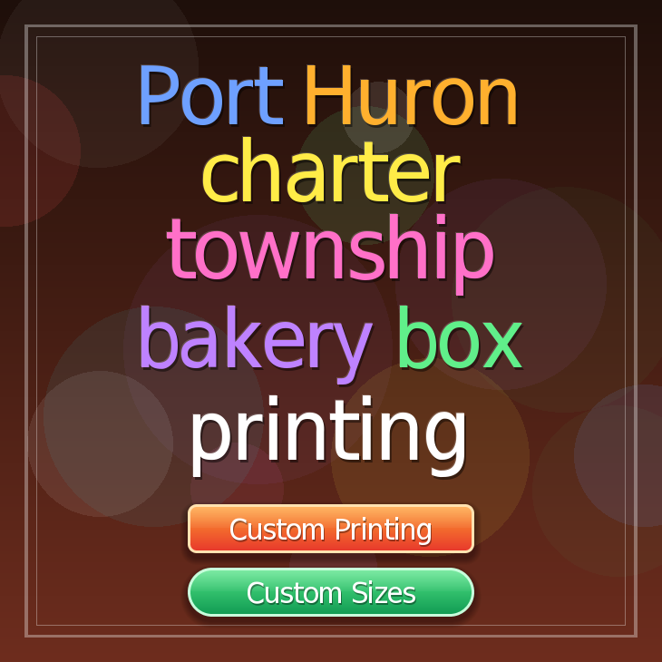 Port Huron Charter Township bakery box printing