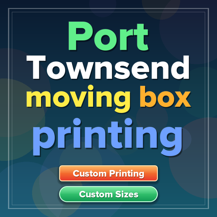 Port Townsend moving box printing