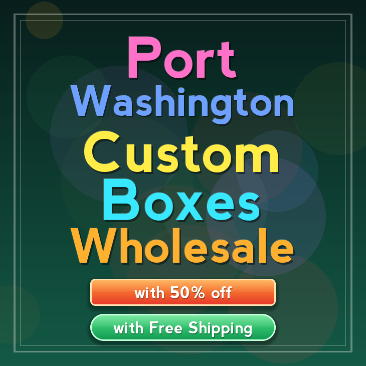 Port Washington custom boxes