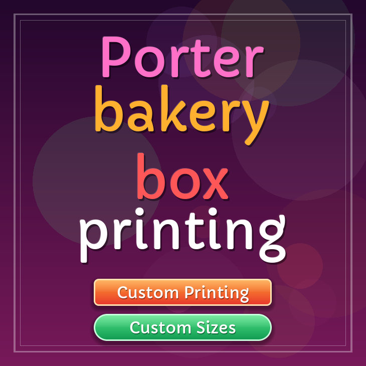 Porter bakery box printing