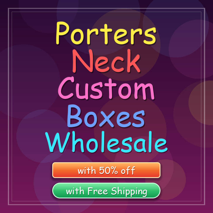 Porters Neck custom boxes