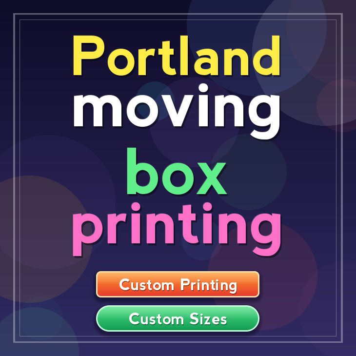 Portland moving box printing