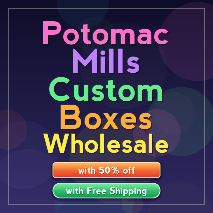 Potomac Mills custom boxes