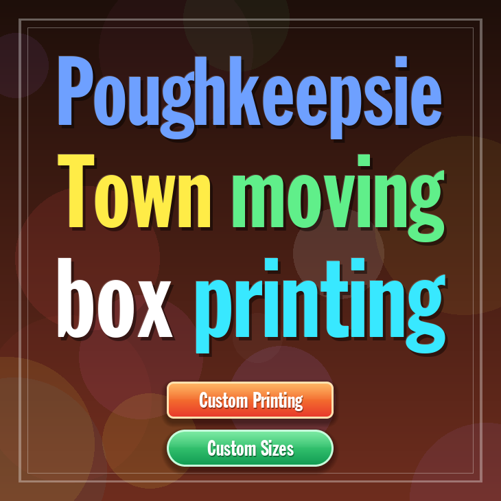 Poughkeepsie Town moving box printing